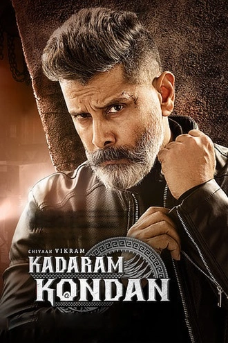 Download Kadaram Kondan | 2019 | Hindi (DD2.0) &amp; Tamil | Dual Audio | UNCUT DS4K WEB-DL | Full Movie 480p 720p 1080p