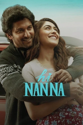 Download Hi Nanna | 2023 | Hindi (ORG DD5.1) &amp; Telugu | 480p 720p 1080p