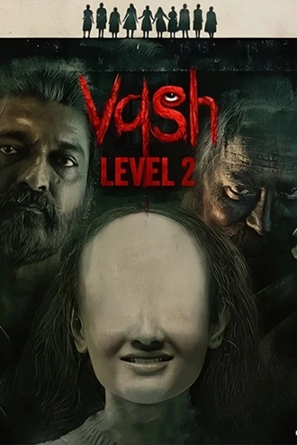 Download Vash Level 2 | 2025 | [Hindi ORG DD2.0   &amp; Gujarati DD5.1] | Dual Audio | Netflix WEB-DL | Full Movie 480p 720p 1080p