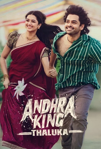 Download Andhra King Taluka | 2025 | Hindi (DD5.1) &amp; Telugu | Dual Audio | WEB-DL | Full Movie 480p 720p 1080p