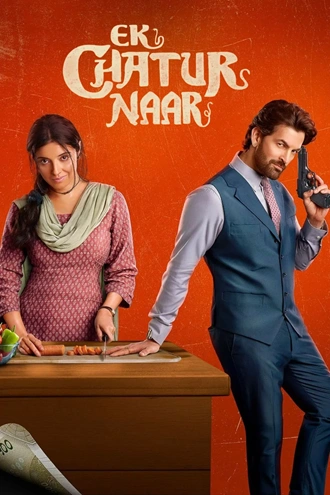 Download Ek Chatur Naar | 2025 | Hindi (DD5.1) | Netflix WEB-DL | Full Movie 480p 720p 1080p