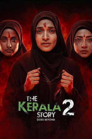 Download The Kerala Story 2 Goes Beyond (2026) Zee5 WEB-DL {Hindi DD5.1} Full Movie 480p [420MB] | 720p [1GB] | 1080p [2GB]