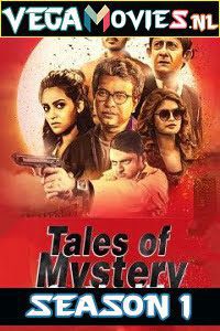Download Tales Of Mystery And Thrill (2019) S01 Hindi Complete MXPlayer Web Series 480p | 720p