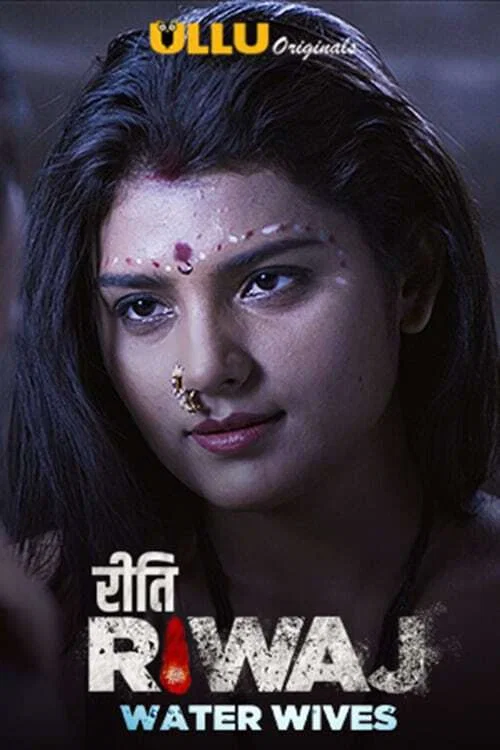 Download [18+] Riti Riwaj (Tijarat) Part 04 Hindi ULLU Originals Complete All Episodes Web Series 480p | 720p