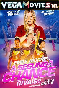 Download A Second Chance: Rivals! (2019) Dual Audio {Hindi-English} 480p [300MB] | 720p [850MB] | 1080p [2GB]