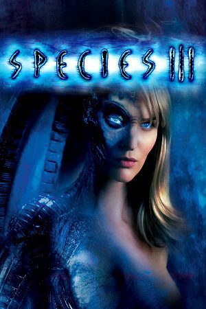 Download Species III (2004) Dual Audio {Hindi-English} BluRay 480p [350MB] | 720p [900MB] | 1080p [2GB]