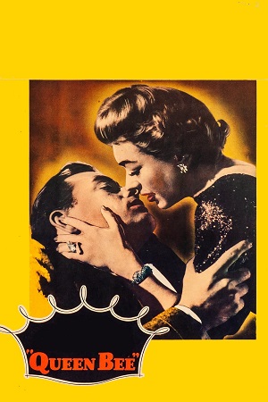 Download Queen Bee (1955) Blu-Ray Dual Audio {Hindi-English} 480p [360MB] | 720p [1.1GB] | 1080p [2.4GB]
