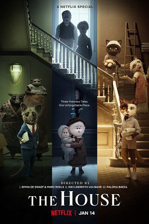 Download The House (2022) Blu-Ray Dual Audio {Hindi-English} 480p [330MB] | 720p [880MB] | 1080p [1.7GB]