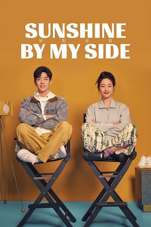Download Sunshine by My Side (Season 1) Hindi ORG Dubbed C-Drama Series 480p 720p & 1080p WEB-DL