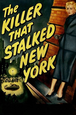Download The Killer That Stalked New York (1950) Dual Audio {Hindi-English} BluRay 480p [450MB] | 720p [1.2GB] | 1080p [2.4GB]