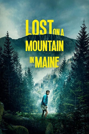 Download Lost on a Mountain in Maine (2024) BluRay Dual Audio {Hindi-English} 480p [290MB] | 720p [970MB] | 1080p [2GB]