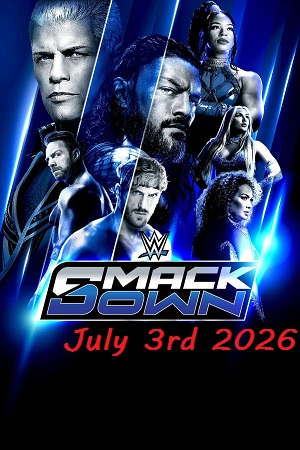 Download WWE Friday Night SmackDown (3rd-July 2026) Dual Audio {Hindi-English} Full WWE Show 480p 720p 1080p WEB-DL