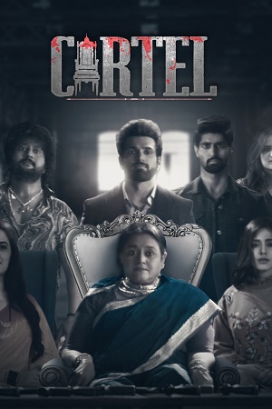 Download [18+] Cartel (2021) Season 1 Hindi Complete [AltBalaji] WEB Series 480p | 720p