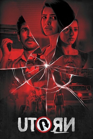 Download U-Turn (2018) Hindi Dubbed Full Movie 480p [400MB] | 720p [1GB] | 1080p [2GB]