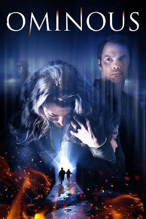 Download Ominous (2015) Dual Audio {Hindi-English} WEB-DL 480p [520MB] | 720p [1.2GB] | 1080p [2GB]