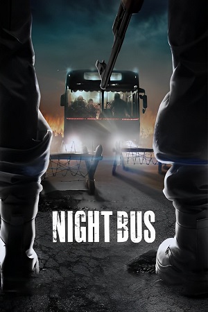 Download Night Bus (2017) Hindi WEB-DL Full Movie 480p [400MB] | 720p [1GB] | 1080p [2.5GB]