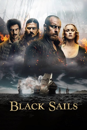 Download Black Sails (Season 1 – 4) Complete {English With Subtitles} 720p [ 4GB – Zip ] BluRay
