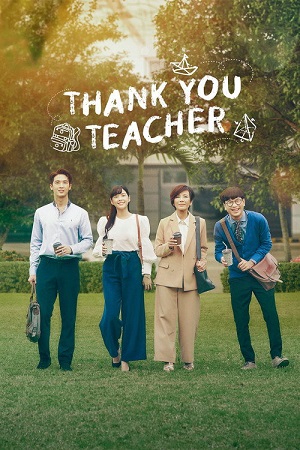 Download Thank You Teacher (Season 1) Dual Audio {Hindi-Thai} Series 480p 720p & 1080p WEB-DL