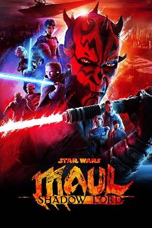 Download Star Wars: Maul – Shadow Lord (2026) Season 1 (English DD5.1) Series 720p & 1080p WEB-DL – Zip Added