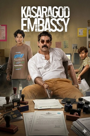Download Kasargod Embassy (Season 1) Hindi/Malayalam ZEE5 Complete Web Series 480p | 720p | 1080p WEB-DL