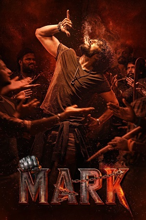 Download Mark (2026) Dual Audio [Hindi + Kannada] JioHotstar WeB-DL 480p [500MB] | 720p [1.6GB] | 1080p [3.6GB] | 2160p 4K