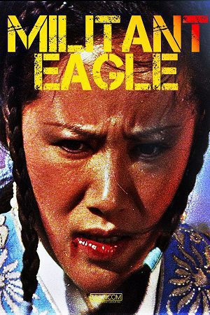 Download Militant Eagle (1978) Multi Audio {Hindi-English-Chinese} BluRay 480p [330MB] | 720p [920MB] | 1080p [2GB]