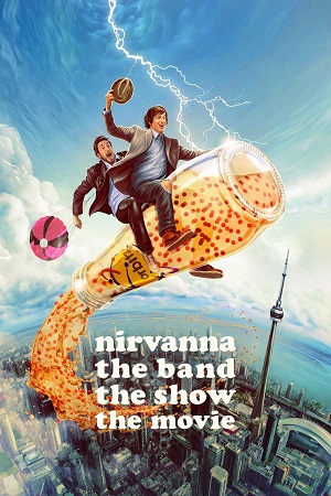 Download Nirvanna the Band the Show the Movie (2026) {English with Subtitles} Full Movie WEB-DL 480p [300MB] | 720p [900MB] | 1080p [2.2GB]