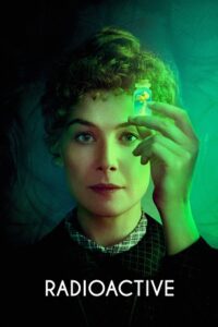 Download Radioactive (2019) BluRay {English With Subtitles} Full Movie 480p [350MB] | 720p [750MB] | 1080p [2.6GB]