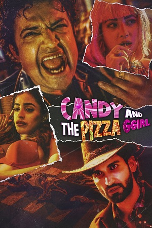 Download Candy and the Pizza Ggirl (2026) Full Movie WEB-DL 480p [230MB] | 720p [880MB] | 1080p [5.3GB]