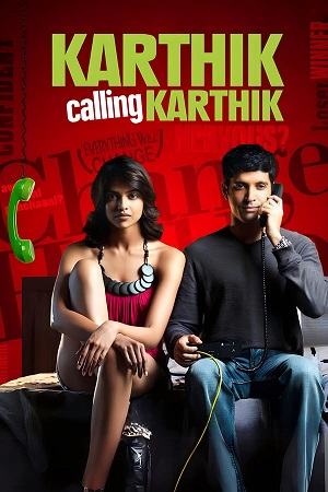 Download Karthik Calling Karthik (2010) Hindi Movie WeB-DL 480p [400MB] | 720p [1.4GB] | 1080p [4GB]